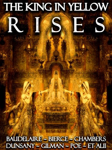 The King in Yellow Rises [Annotated] [Illustrated] [Translated]: The Lost Book of Carcosa (Lovecraftian Librarium 3)