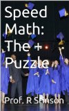 Speed Math: The + Puzzle