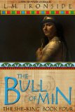 The Bull of Min (The She-King Book 4)