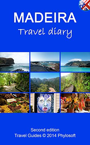 Madeira Travel Guide: Travel Diary
