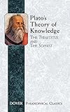 Plato's Theory of Knowledge: The Theaetetus and the Sophist (Dover Philosophical Classics)