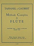 Methode De Flute - Complete (Francais/anglais/allemand/espagnol) By Paul Taffanel / Philippe Gaubert. For Flute. Method Book. Text Language: French, English, German, Spanish.