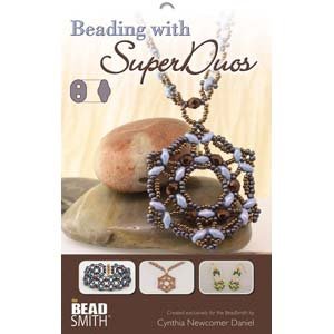 Beading with SuperDuos Booklet by Cynthia Newcomer Daniel