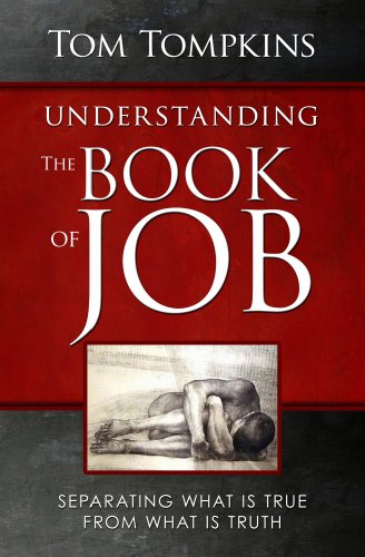 Understanding The Book Of Job - Separating What Is True From What Is Truth