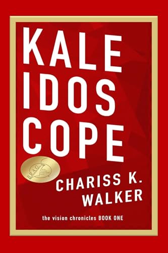 Kaleidoscope (The Vision Chronicles Book 1)
