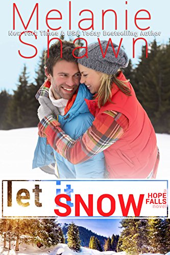 Let It Snow (A Hope Falls Novel Book 8)
