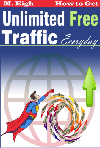 How to Get Unlimited Free Traffic Everyday (2.0)