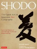 Shodo: The Quiet Art of Japanese Zen Calligraphy
