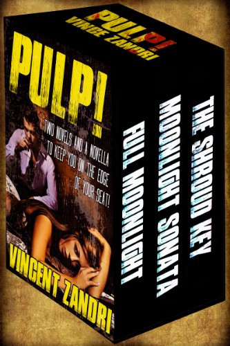 PULP!: Two Thriller Novels and a Novella to Keep You on the Edge of Your Seat.