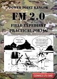 Power Point Ranger FM 2.0: FIELD EXPEDIENT PRACTICAL JOKING (Power Point Ranger Comics Book 2)