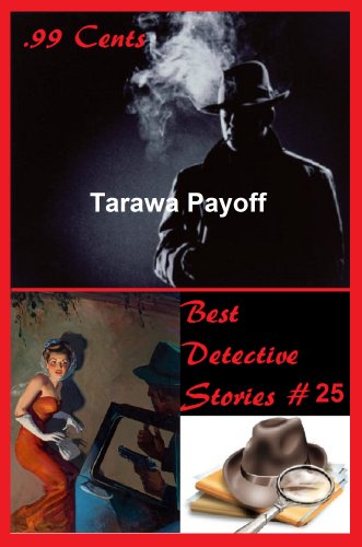 99 Cents Best Detective Stories Tarawa Payoff