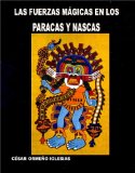 LAS FUERZAS MÃGICAS EN LOS PARACAS Y NASCAS (LA CIENCIA OCULTA DE LAS CULTURAS PRECOLOMBINAS DEL PERÃš nÂº 10) (Spanish Edition)