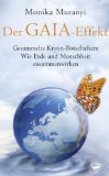 Der Gaia-Effekt: Gesammelte Kryon-Botschaften: wie Erde und Menschheit zusammenwirken (German Edition)
