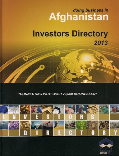 Afghanistan Investors Directory 2013 - Connecting with over 20,000 Businesses