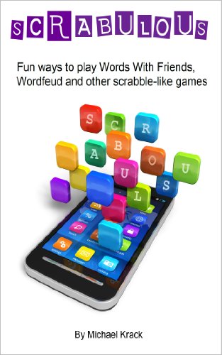 Scrabulous: Fun ways to play Words With Friends, Wordfeud and other scrabble-like games