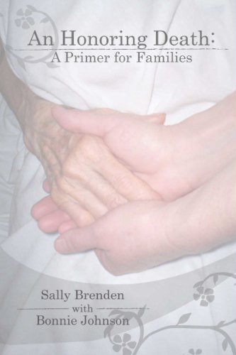 An Honoring Death: A Primer for Families