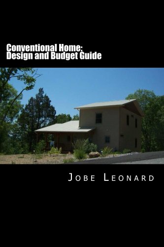 Conventional Home: Budget, Design, Estimate, and Secure Your Best Price