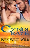 Key West Wild: Escape Series Book #1 (Romantic Suspense)