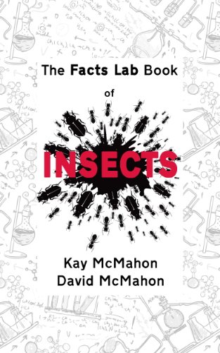 The Facts Lab Book of Insects: 101 amazing facts about our six-legged chums