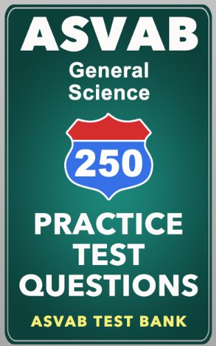 250 ASVAB General Science Practice Test Questions