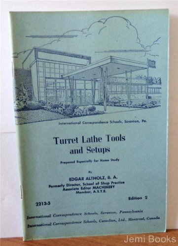 Turret Lathe Tools and Setups (International Correspondence Schools, 2213-3)