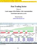 A new usage of the Heikin-Ashi representation: With indicators and trading systems (Fast Trading Series in english Book 1)