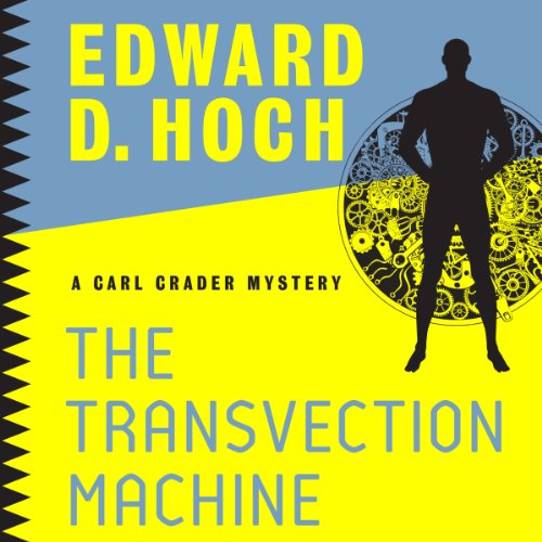 The Transvection Machine: Carl Crader Mysteries, Book 1