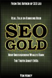 SEO Gold: Tricks & Tips on How to Rank High in Google in 2014 (Special Bonus: Includes SEO Secrets from an Underground Whale)