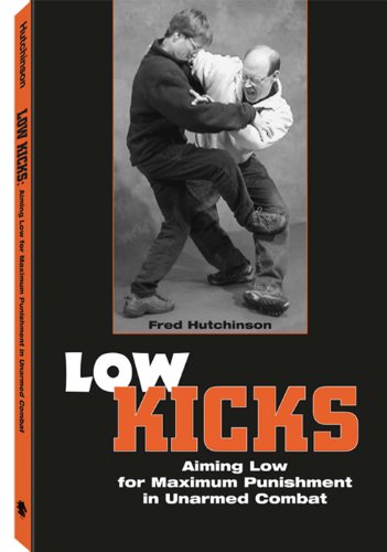 Low Kicks: Aiming Low For Maximum Punishment In Unarmed Combat
