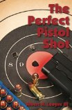 The Perfect Pistol Shot