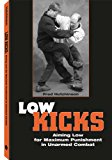 Low Kicks: Aiming Low For Maximum Punishment In Unarmed Combat