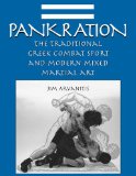 Pankration: The Traditional Greek Combat Sport and Modern Mixed Martial Art