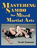Mastering Sambo for Mixed Martial Arts