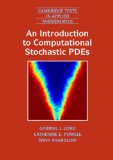 An Introduction to Computational Stochastic PDEs (Cambridge Texts in Applied Mathematics)