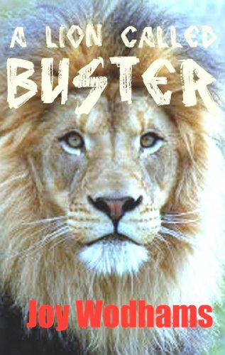 A LION CALLED BUSTER