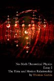 No-Math Theoretical Physics, Essay I - The Time and Motion Relationship