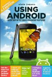 Using Android: Getting Started Tutorial and Advanced User Guide.
