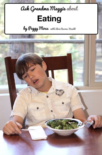 Ask Grandma Maggie about: Eating
