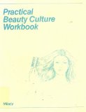 Practical Beauty Culture Workbook -Student Text [To be used with Standard Textbook of Cosmetology]