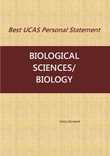 Best UCAS Personal Statement: BIOLOGICAL SCIENCES/BIOLOGY