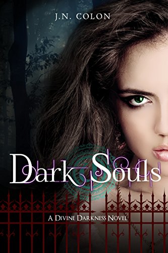 Dark Souls (A Divine Darkness Novel)