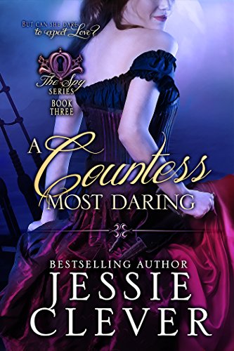 A Countess Most Daring (The Spy Series Book 3)