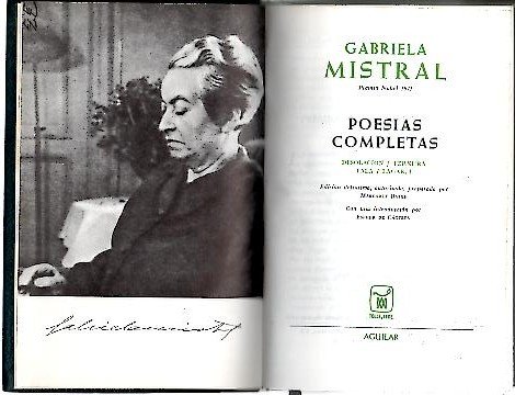 POESIAS COMPLETAS. DESOLACION. TERNURA. TALA. LAGAR