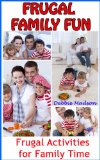 Frugal Family Fun: Frugal Activities for family time