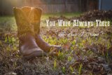 You Were Always There