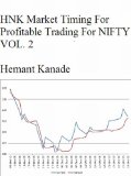 HNK Market Timing For Profitable Trading For NIFTY VOL. 2