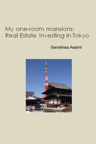 My One-Room Mansions: Real Estate Investing in Tokyo