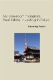 My One-Room Mansions: Real Estate Investing in Tokyo