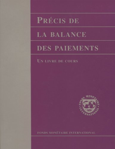 PrÃ©cis de la balance des paiements: Un Livre de Cours (Manuals & Guides) (French Edition)