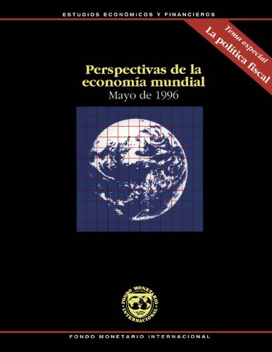 Perspectivas de la economía mundial: Mayo de 1996 (Spanish Edition)